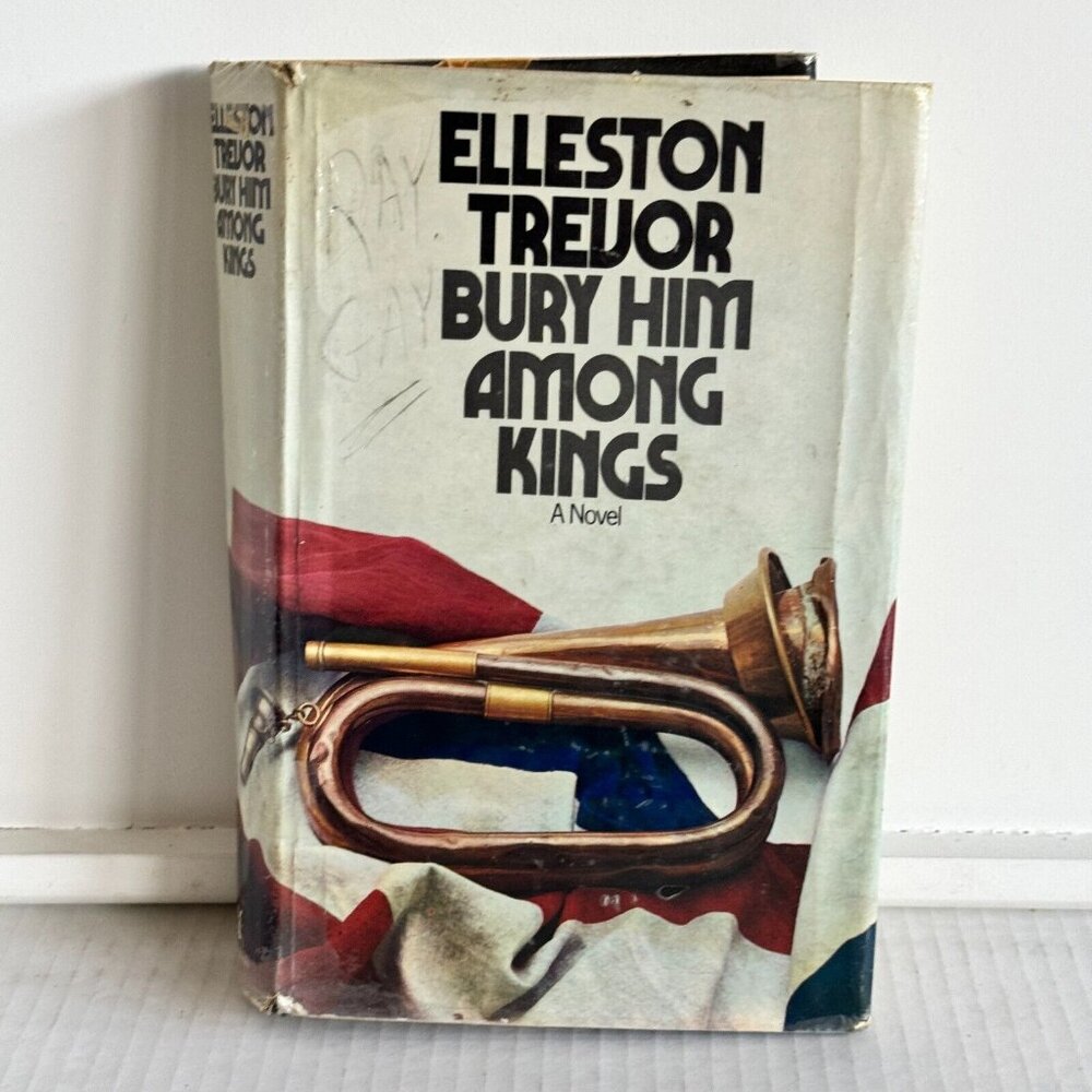 Bury Him Among Kings, A Novel by Elleston Trevor Hardcover Book